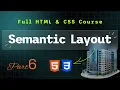 Full HTML CSS Course - Part 6 Semantic Layout