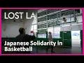 How Nick Nagatani Used Basketball to Revitalize the Yellow Brotherhood in Crenshaw | Lost LA | KCET