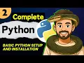 Lec 2 Basic Python Setup and Installation Python Full Course 2025