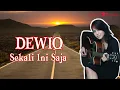 Download Lagu DEWIQ-SEKALI INI SAJA || LIRIK ROMANTIS || ANAK NONGKRONG 2000AN
