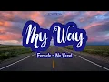 Download Lagu My Way - Frank Sinatra FEMALE Key Karaoke No Vocal