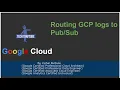 Routing GCP logs to