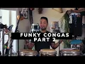How to play funk on Congas Lesson Part 2