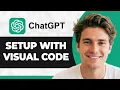 How to Set Up ChatGPT in Visual Studio Code Step By Step 2026 Guide