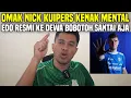 Download Lagu NICK KUIPERS KENAK MENTAL SAMPE HARUS KLARIFIKASI‼️EDO RESMI KE DEWA BOBOTOH SANTAI AJA