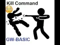 Kill Command in gw basic How to use kill command in gw basic 10th computer free online computer