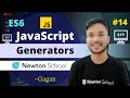 Introduction to JavaScript Generators ES6 Tutorial in Hindi 2021 Newton School Gagan