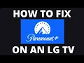 How to Fix Paramount Unlimited on an LG TV