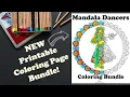 NEW Adult Coloring Page Bundle LOVELY Mandala Dancers