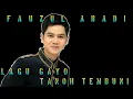 Download Lagu FAUL LIDA - TANOH TEMBUNI | LAGU GAYO