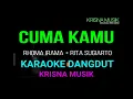 Download Lagu CUMA KAMU KARAOKE DANGDUT ORIGINAL HD AUDIO