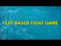 Text based fight game 2 Solutions