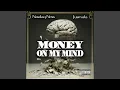 Download Lagu Money On My Mind