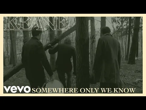 Download MP3 Keane - Somewhere Only We Know (Official Music Video)