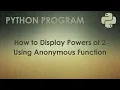 Python Program to Display Powers of 2 Using Anonymous Function Python Examples