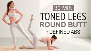 30 MIN Get that Toned Legs, Round Booty & Defined Abs Workout | Fat Burning, No Jumping, No Repeat