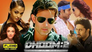 Dhoom 2 Full Movie 2004 HD Hrithik Roshan Abhishek Bachchan Aishwarya Rai Facts Review 