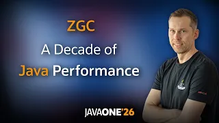ZGC A Decade of Redefining Java Performance