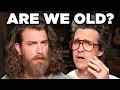 Are We Old