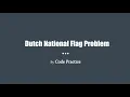 Dutch National Flag Problem Sort Colors in Array