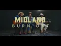 Midland - "Burn Out" Live Performance