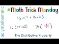 The Distributive Property Everyone s Favorite Property Math Trick Monday