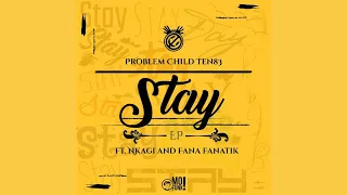problem child ten83 feat fanatik u0026 nkagi stay ten83 original vox