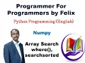 Python Numpy Array search where searchsorted