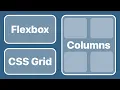 Columns Flexbox or Columns Which CSS Feature To Use For A Webpage Layout