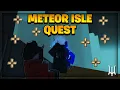 How To Do Meteor Isle Quest Deepwoken
