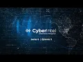 CyberIntel - The 2024 Cyber Threat Landscape Report