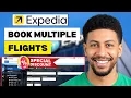 How To Book Multiple Flights And Hotels On Expedia 2025 - Step By Step