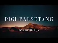 Download Lagu Pigi Parsetang - Ona Hetharua (Lirik)