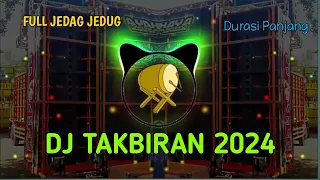 Download DJ TAKBIRAN JEDAG JEDUG, TAKBIR 2024 DURASI PANJANG MP3