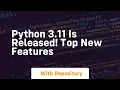 Python 3 11 is released top new features