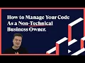 The Non-Developer s Guide to Managing Your Application s Code GitHub