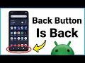 How To Bring Back The Back Button On Android Phone