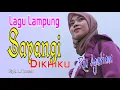 Download Lagu Sayangi Dikhiku, Cipt. L. Komar (cover Ria Agustiana) Lagu Lampung 2022
