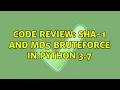 Code Review SHA-1 and MD5 BruteForce in Python 3 7