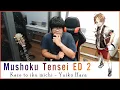 Mushoku Tensei: Season 2 ED  -「Kaze to iku michi / Yuiko Ohara」(NINAM COVER) \