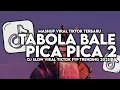 Download Lagu DJ TABOLA BALE X PICA PICA 2 SLOW VIRAL TIKTOK 2025 REMIX 🎶 @mamanfvndy 