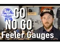 Clyde s Tool Choices - Go No Go Feeler Gauges