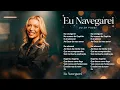 Luiza Possi Eu Navegarei com letra 