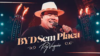 BYD Sem Placa - Rey Vaqueiro (Rey Vaqueiro Ao Vivo em Belém do Pará)