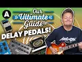 Lagu The Ultimate Guide to Delay Pedals!