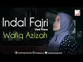 Lagu Sholawat Indal Fajri versi Piano (Subhanallah) - Wafiq Azizah