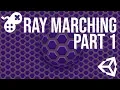 Ray Marching for Shaders Part 1