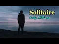 Download Lagu Solitaire - Andy Williams lyrics