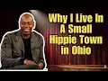 Dave Chappelle Why I Live In A Small Hippie Town in Ohio