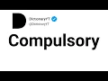 Compulsory Antonyms Opposite Words